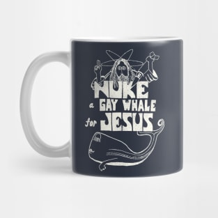 Nuke a Gay Whale For Jesus 80s Social Advocacy Mug